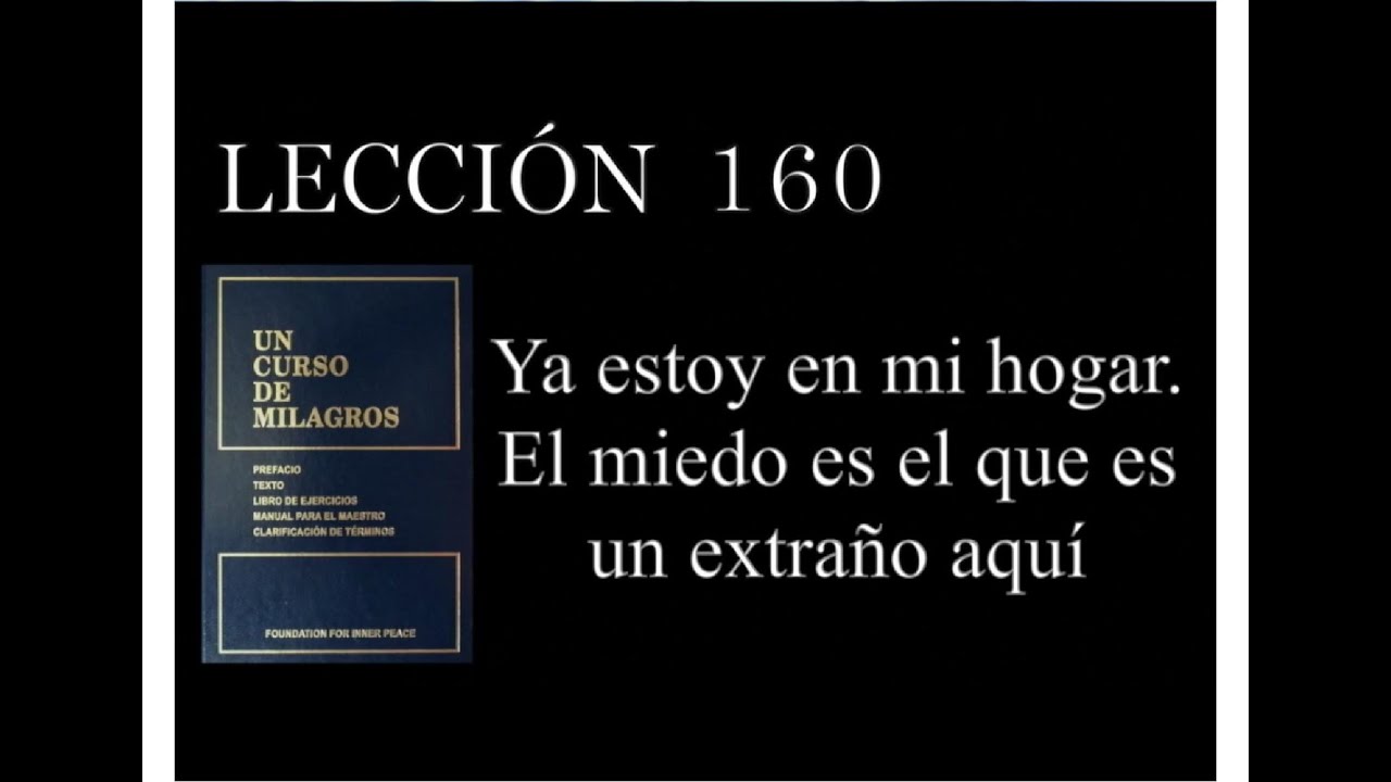 Lección 160 Un Curso de Milagros