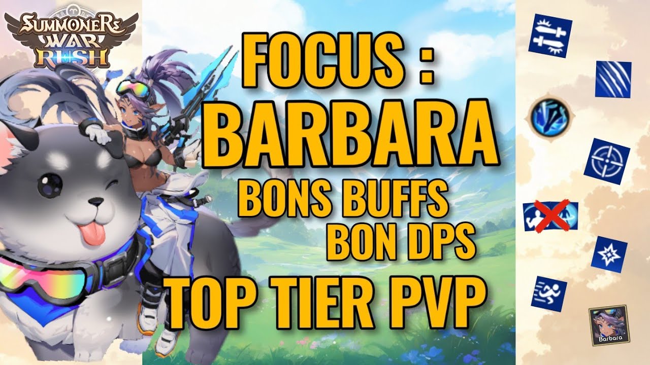 FOCUS BARBARA : BON DPS ET BUFFS, TOP PVP - Summoners War: RUSH