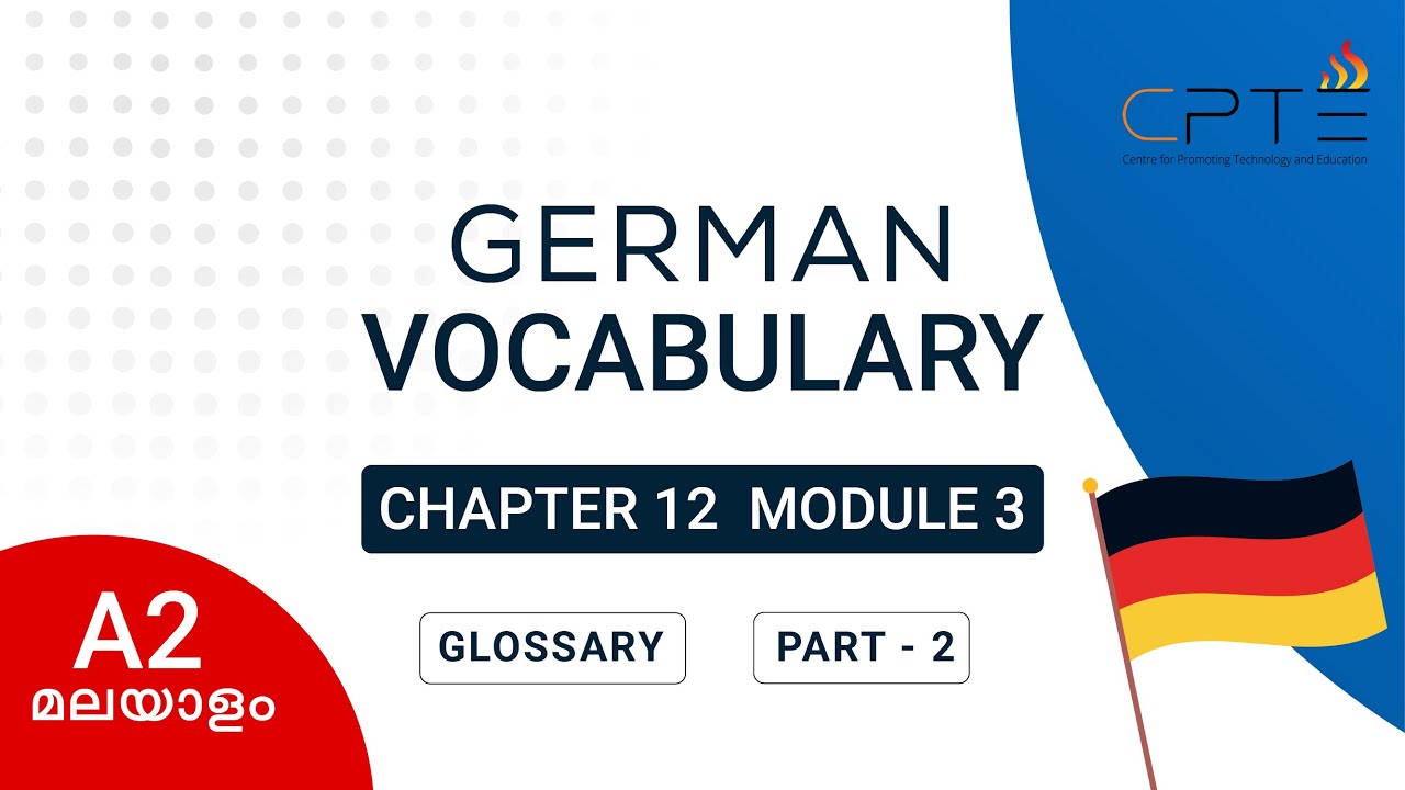 LEARN GERMAN VOCABULARY IN MALAYALAM | LEVEL A2 | CHAPTER 12 | MODULE 3 | CPTE