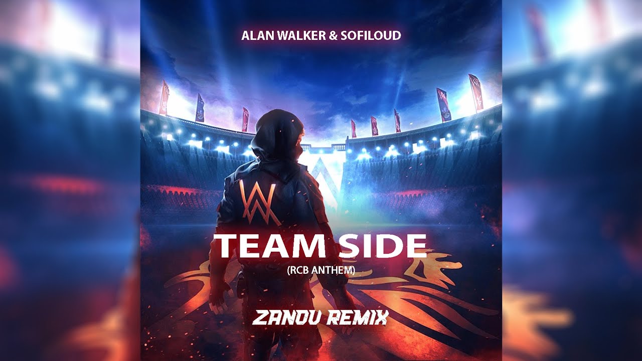 Alan Walker, Sofiloud - Team Side feat. RCB (Zanov Remix)