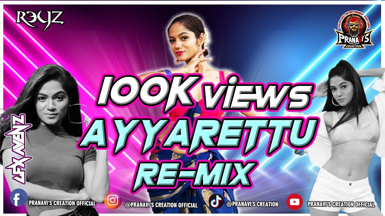 Ayyarettu Remix - PranaVi's Creation