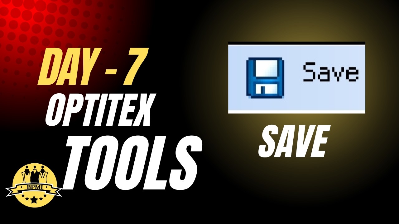 Optitex save tool Day - 7 | Bharat Pattern Master Institute | BPMI