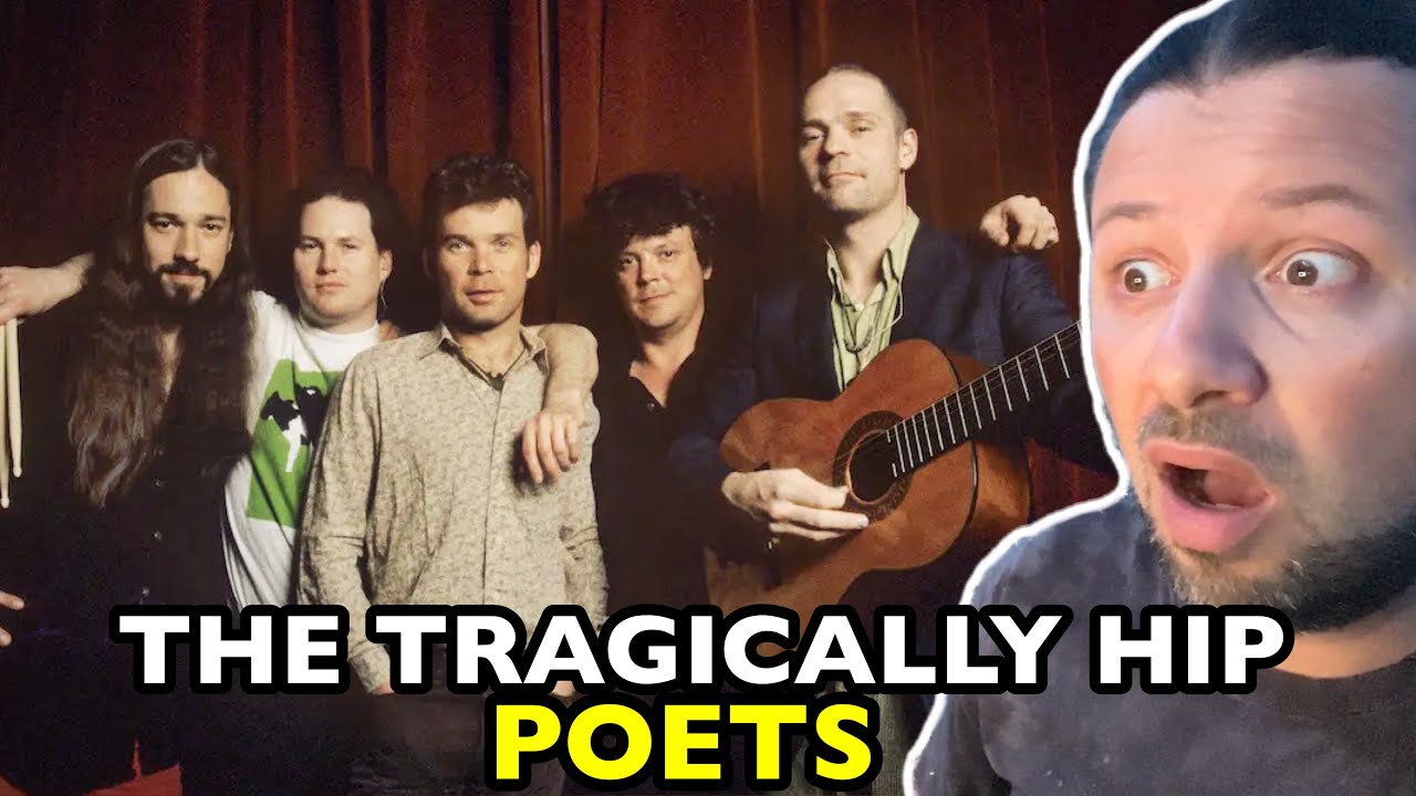 THE TRAGICALLY HIP Poets | REACTION