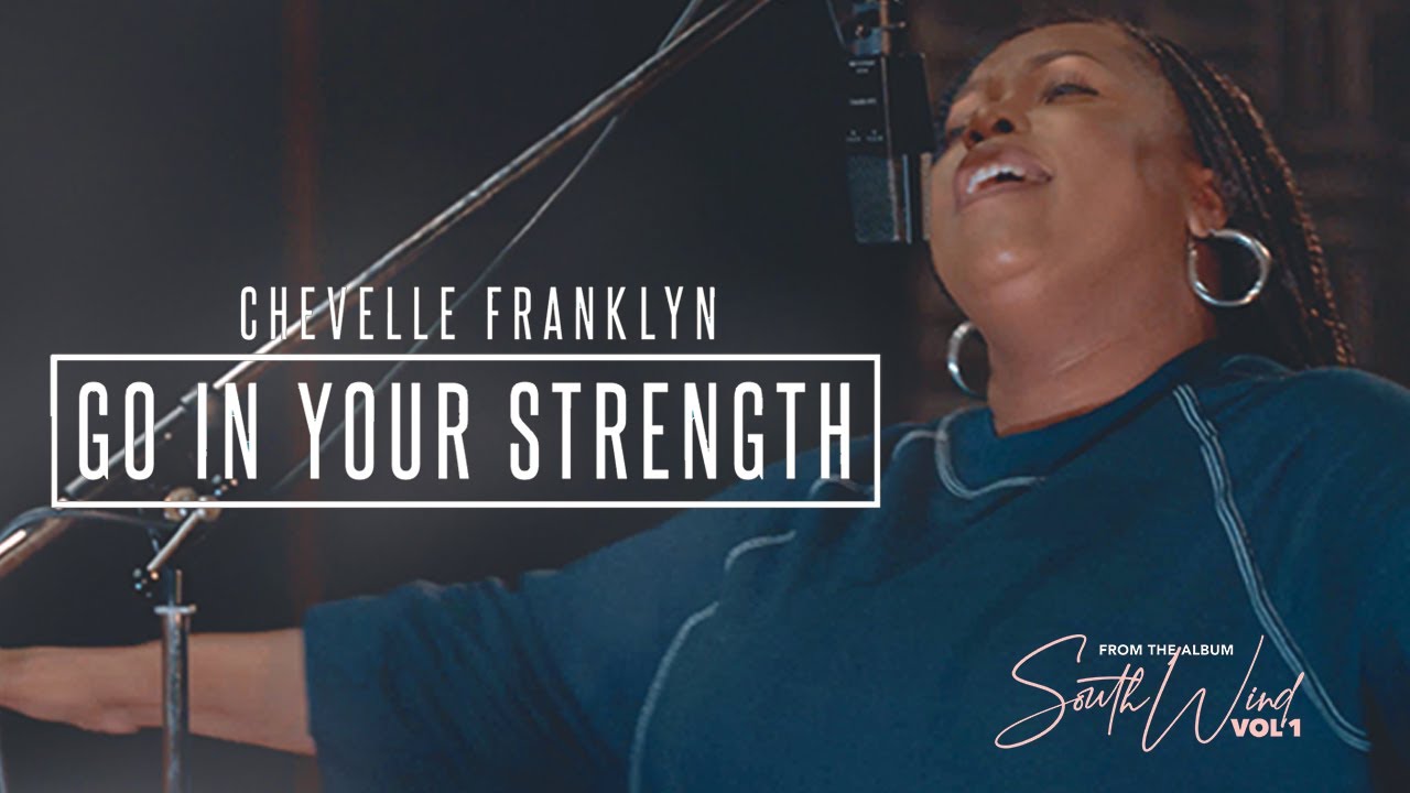 Chevelle Franklyn - Go in Your Strength
