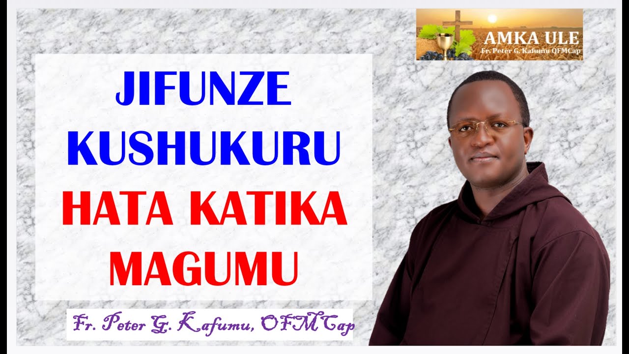 AMKA ULE: Jifunze kushukuru hata katika magumu.