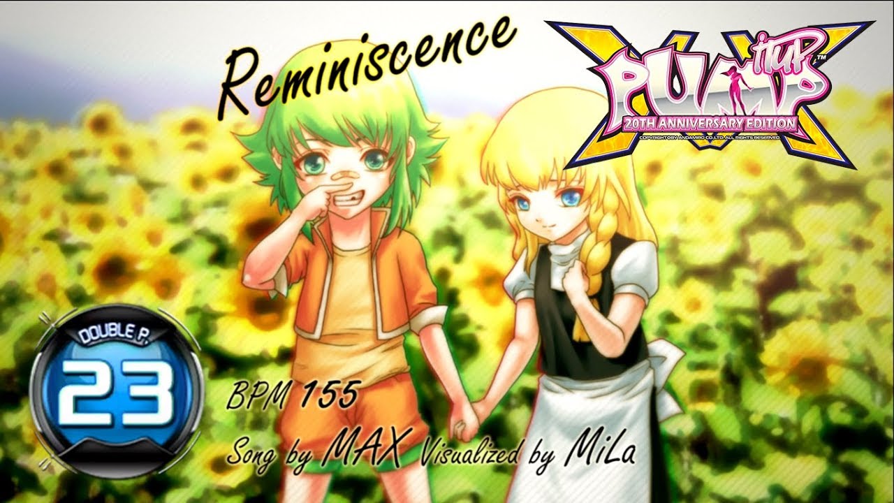 Reminiscence DP23 (QUADRUPLE/ENTIRE CHART) | PUMP IT UP XX (20th Anniversary Edition) Patch 1.03 ✔