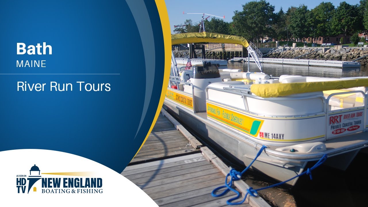New England Boating: Bath - River Run Tours