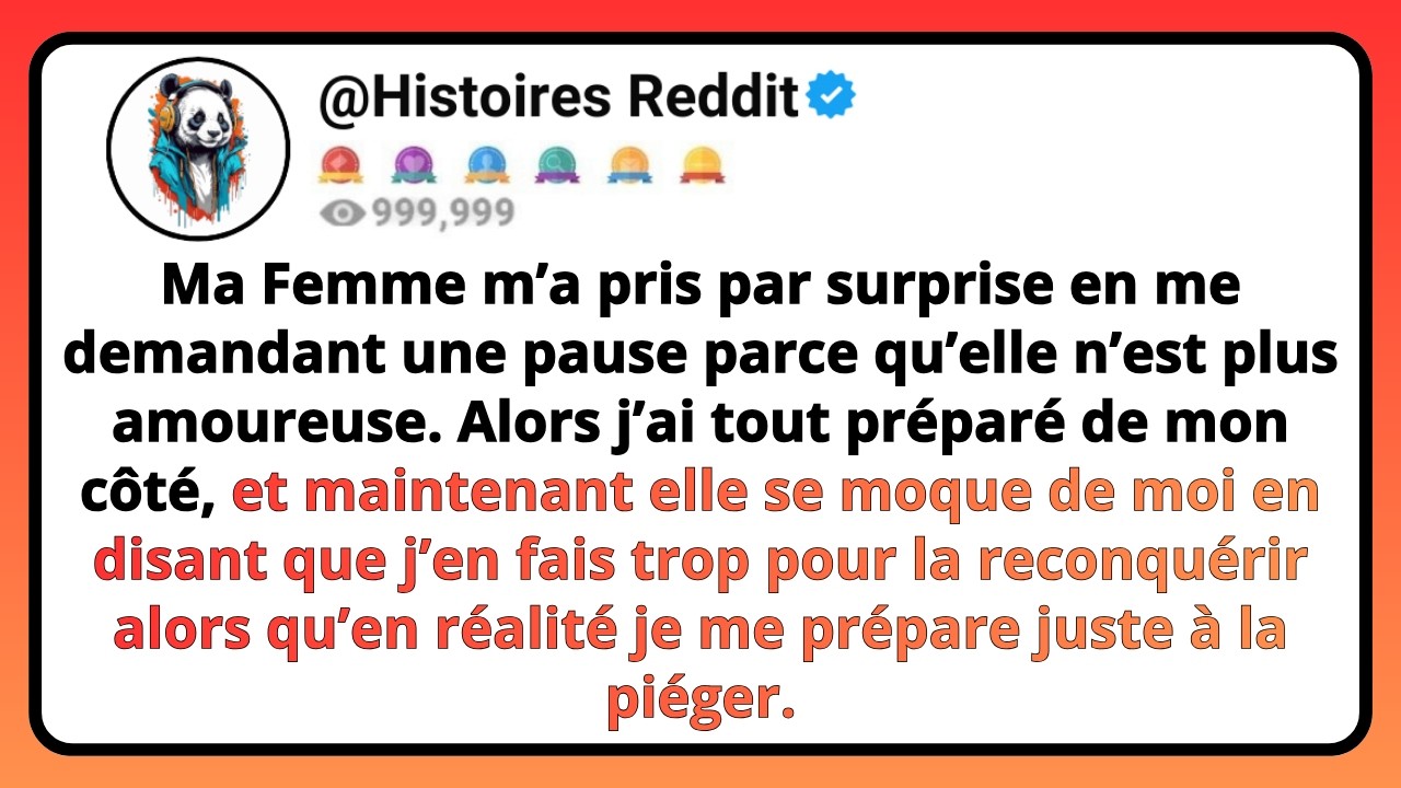 Ma FEMME M&rsquo;a Pris Par Surprise En Me Demandant Une Pause Parce Qu&rsquo;elle N&rsquo;est Plus Amoureuse...
