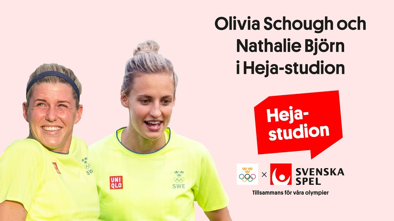 Heja-studion - tillsammans med våra olympier med Olivia Schough och Nathalie Björn