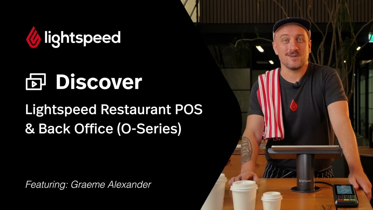 Discover Lightspeed Restaurant (O-Series) POS & Back Office