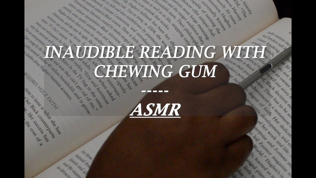 📖 50 Min Inaudible Reading + Chewing Gum ASMR 😴 Ultimate Relaxation
