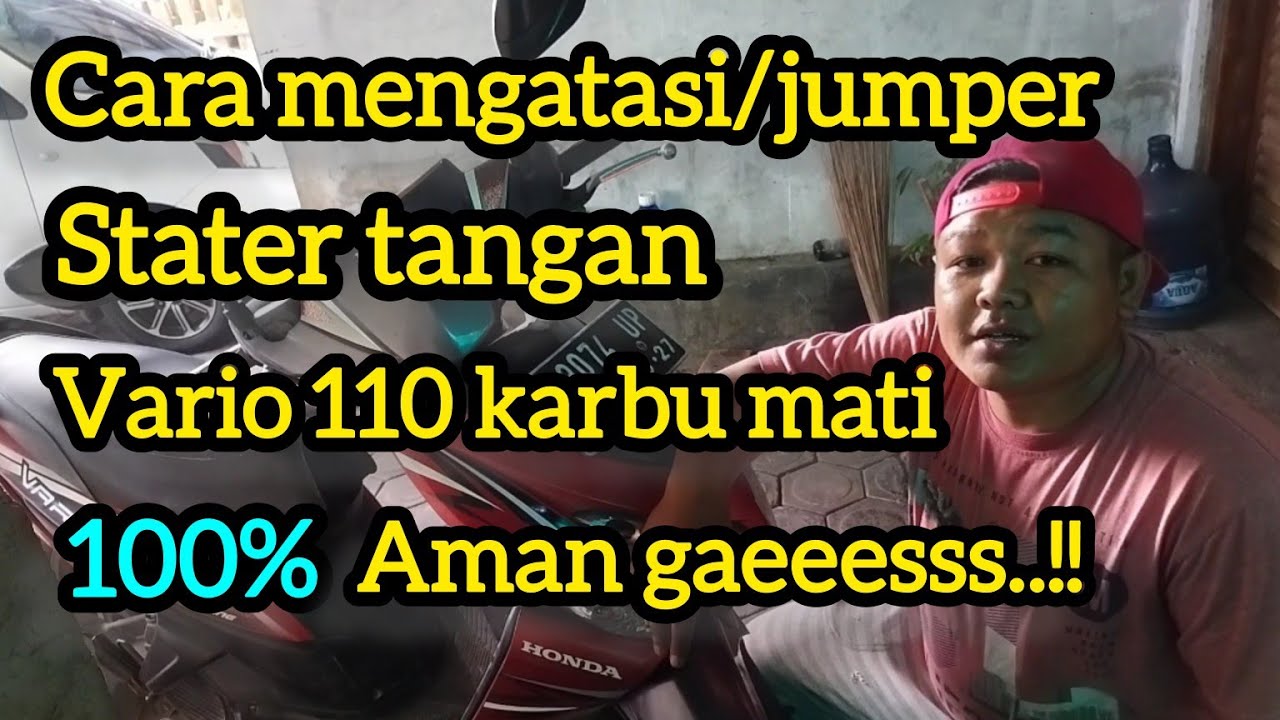 cara mengatasi stater tangan vario karbu cetek2 dan mati#vario110
