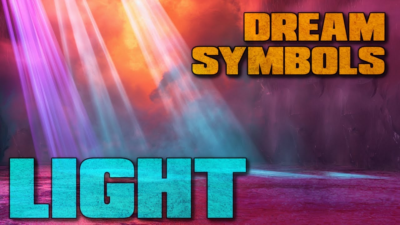 DREAM SYMBOL - LIGHT #DreamInterpretation #DreamSymbols  #WhatDoesMyDreamMean #DreamMeaning