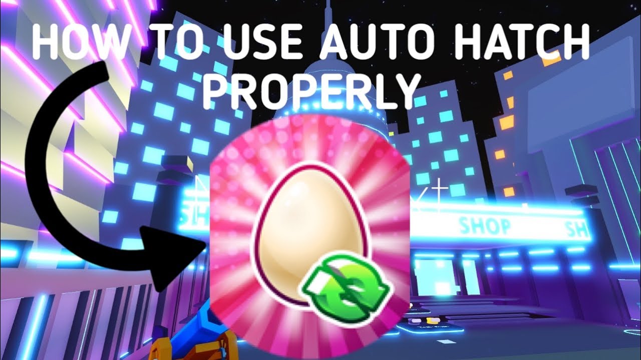 How To Use Auto Hatch Efficiently | Pet Simulator X