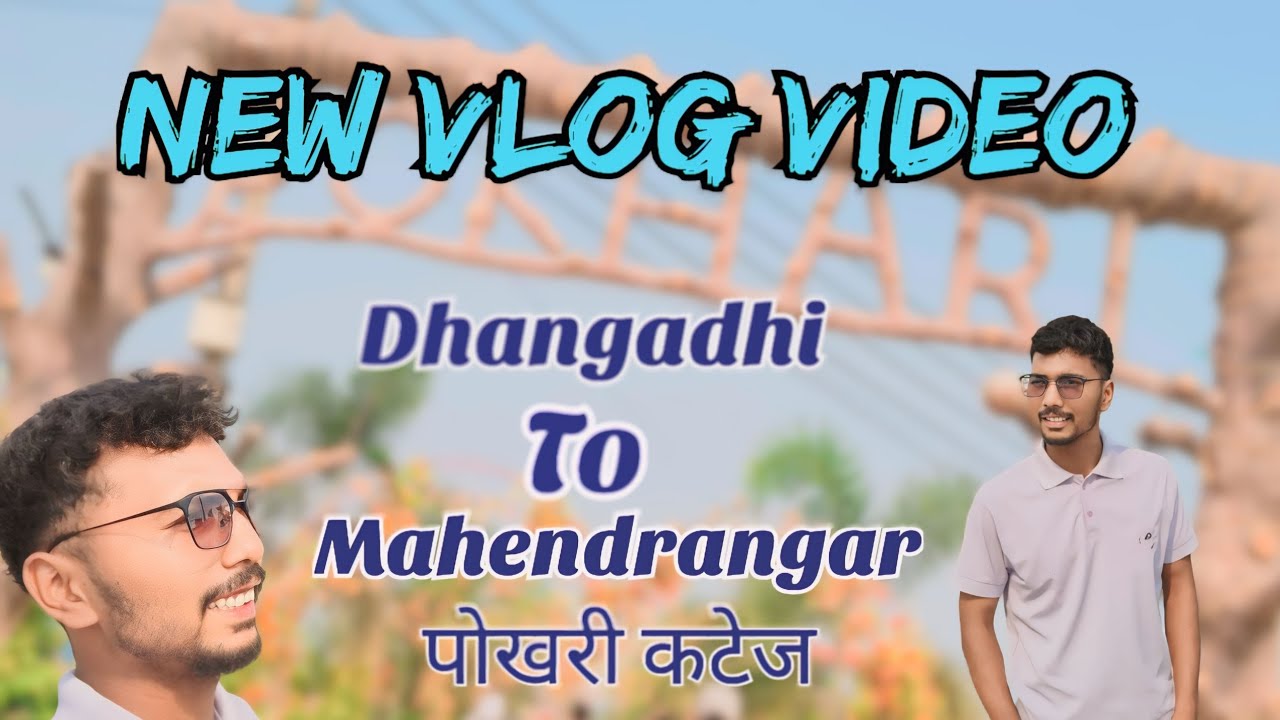 new vlog video 2081 Shubham Chaudhary dhngadhi to MahendraNagar