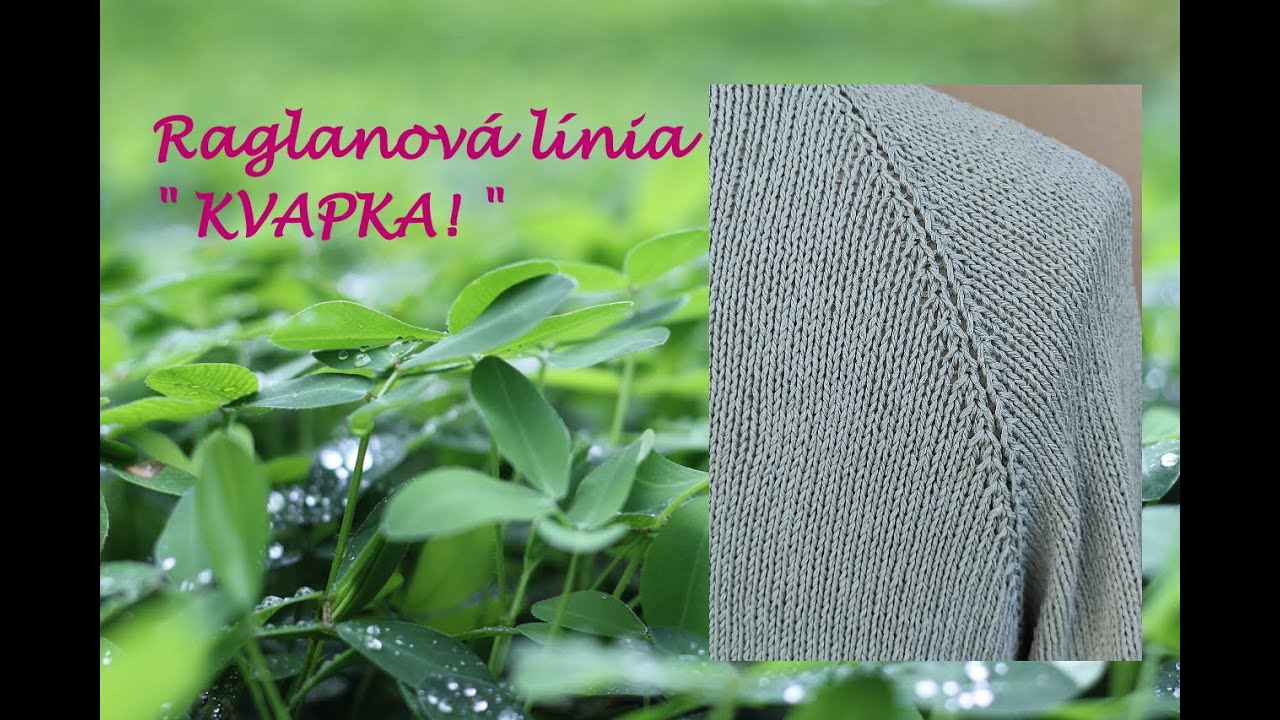 Raglanová línia KVAPKA.#knitting #pletenie #navod #pattern #raglan