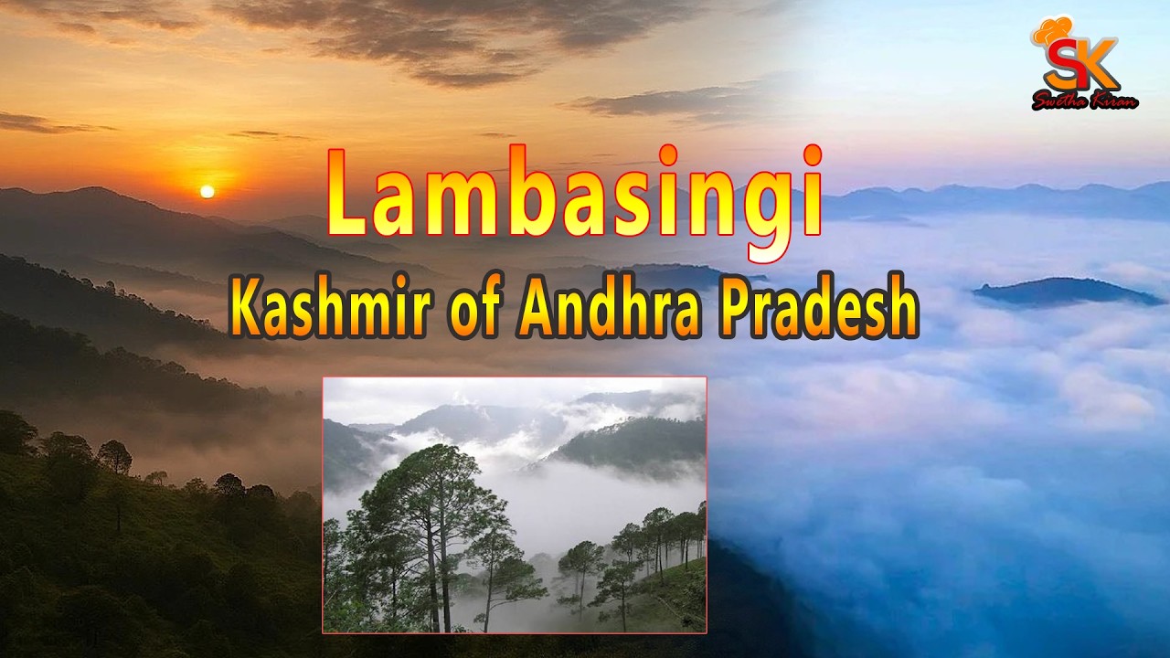 Lambasingi Kashmir of Andhra Pradesh | Lambasinghi & Araku Valley @swethakiranrokkam