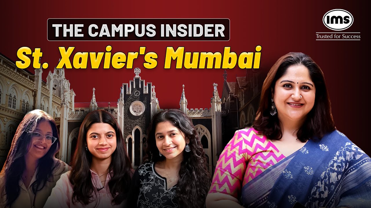 The Campus Insider: St. Xavier's College Mumbai | Admissions, Career Options & Placements | Sanika