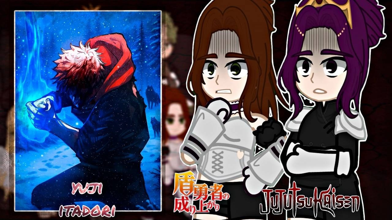Tate No Yuusha React to Naofumi as Itadori Yuji Immortal | Jujutsu Kaisen | Gacha React |