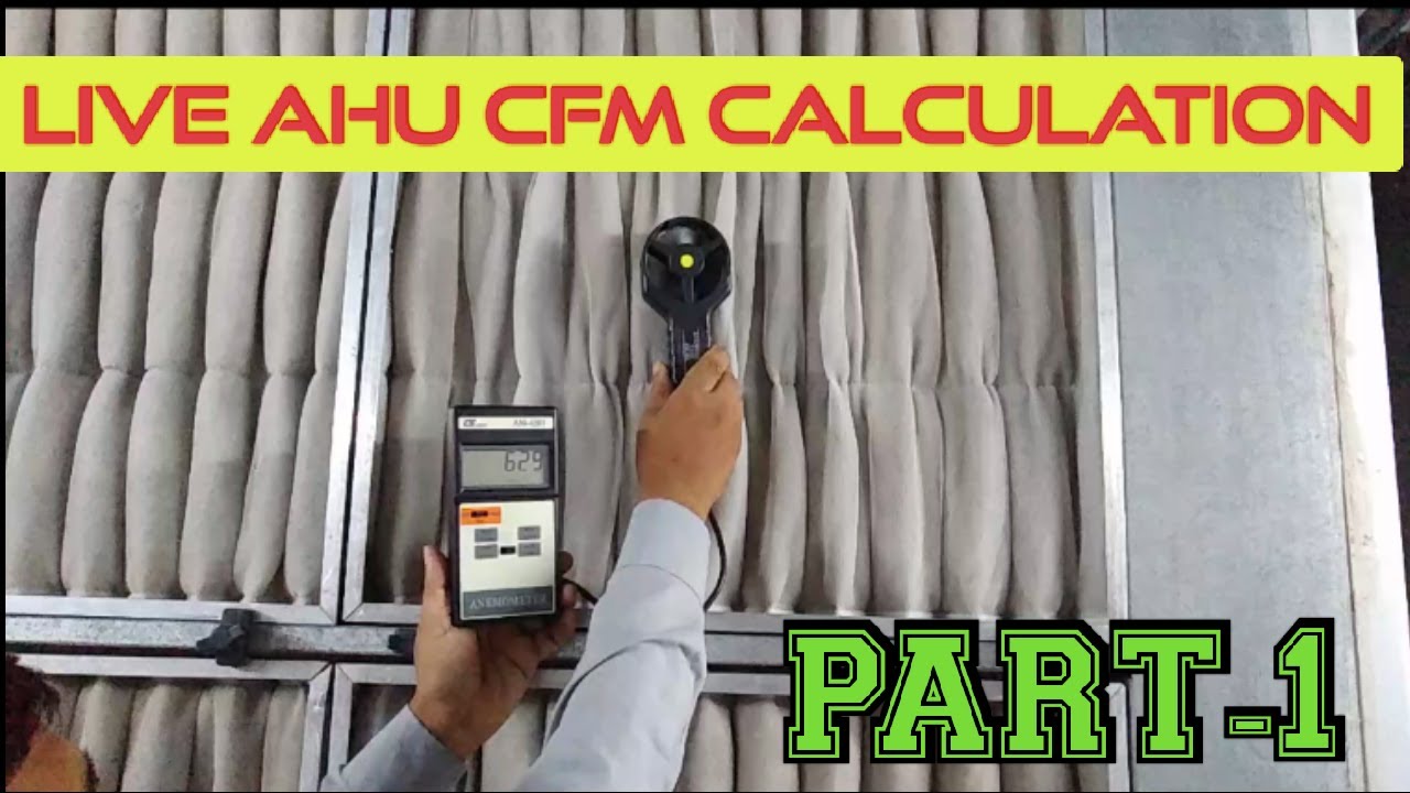 How to Calculate CFM of AHU | Live Demonstration of CFM testing of AHU | PART-1