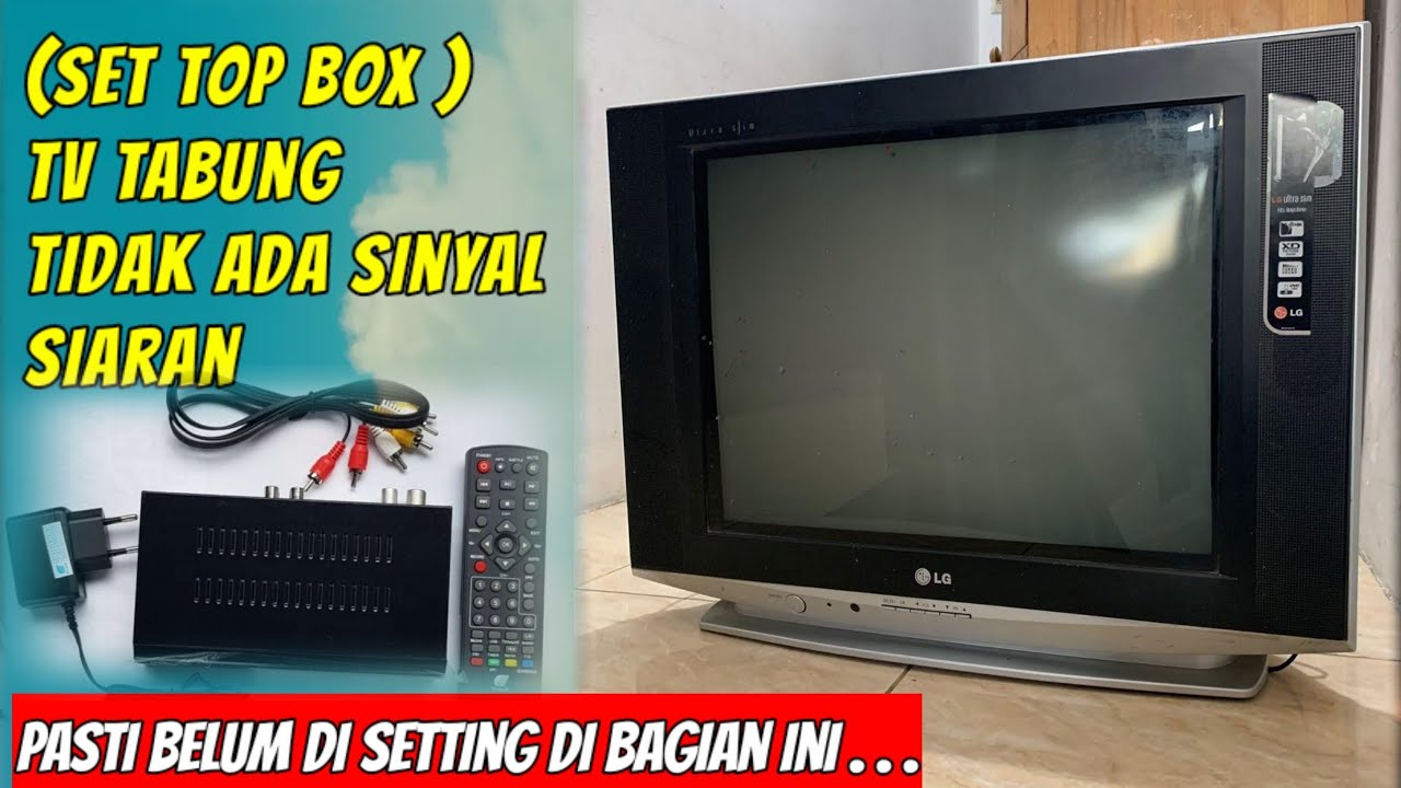 set top box tv tabung tidak ada sinyal siaran TV