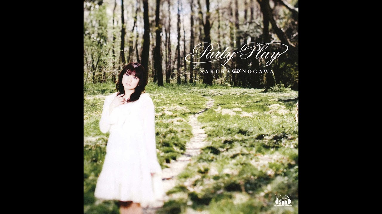 Nogawa Sakura - PARTY PLAY