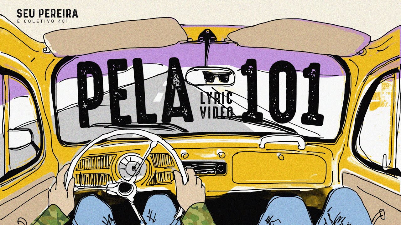 LYRIC VÍDEO | PELA 101| Seu Pereira e Coletivo 401
