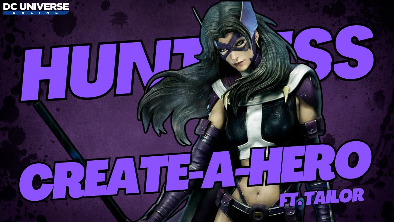 DCUO Create-A-Hero: Huntress Ft. The Tailor