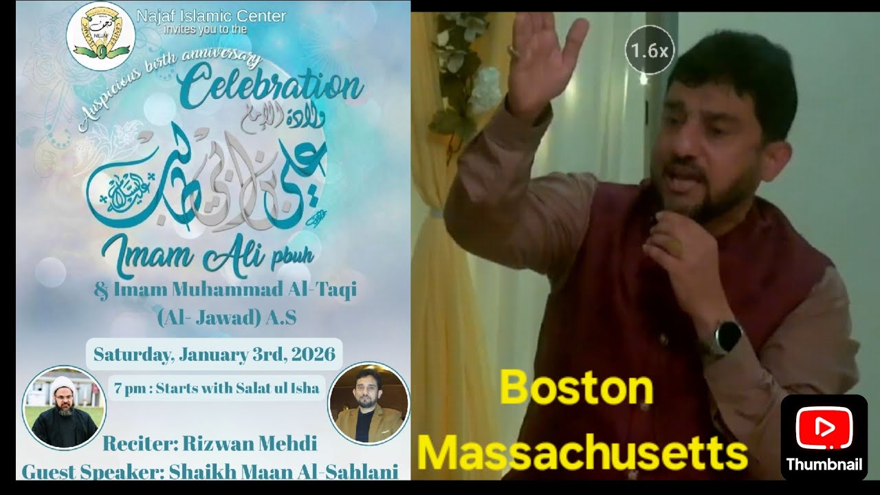 BOSTON|Rizwan Mehdi|Mola Ali a.s 13 Rajab جشن 13 رجب مولا علیNEJAF Islamic Center BOSTON||Jan-3rd 26