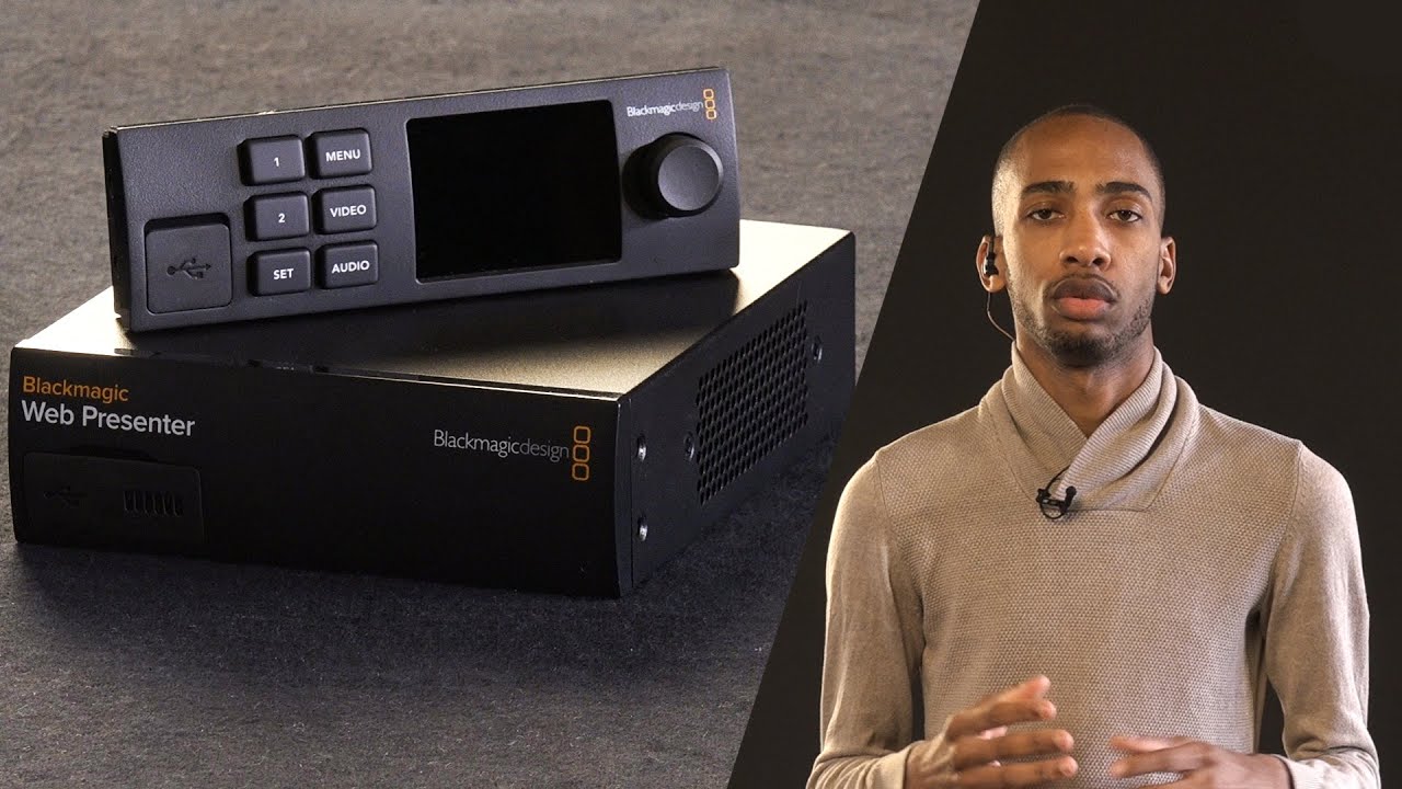 Blackmagic Design - Web Presenter [Tutoriel]