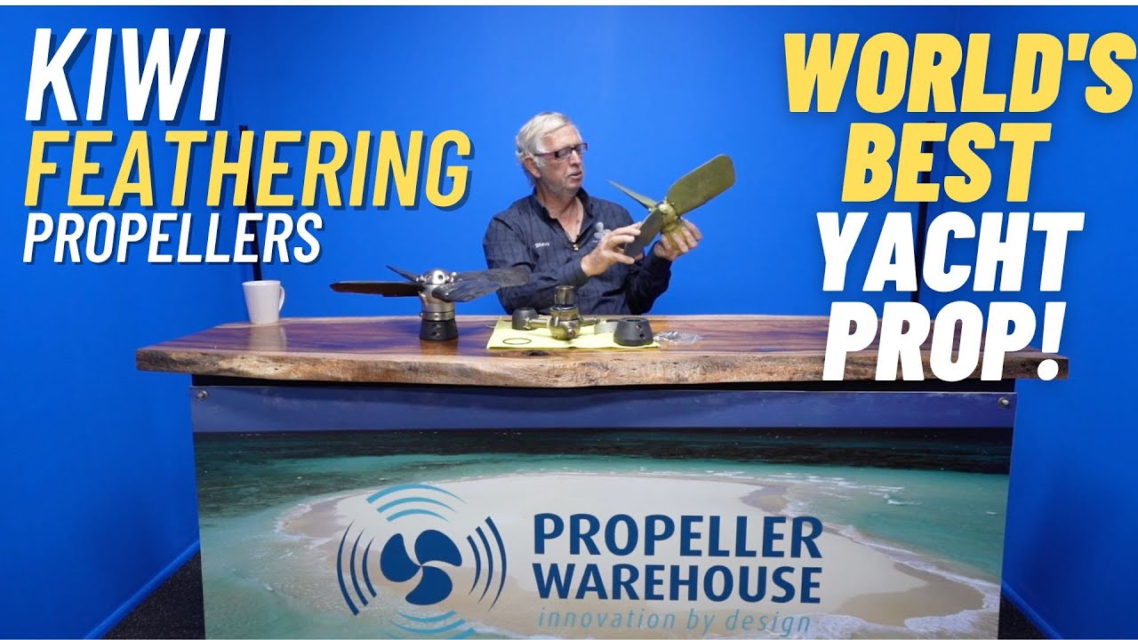 KIWI Feathering Propellers - World's Best Yacht Prop?