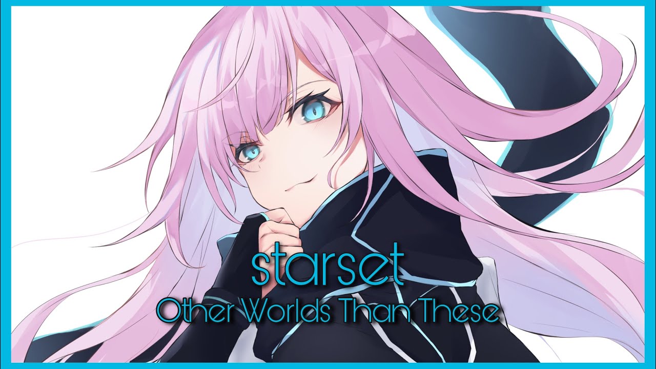 Starset - Other Worlds Than These | Nightcore