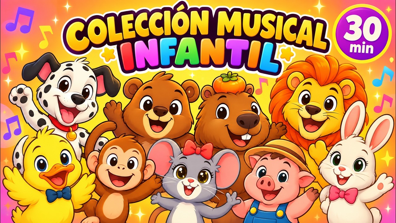✨ Colecci&oacute;n Musical Infantil 🎶 | LunaCapi Show ✨| 30 Minutos 🎶