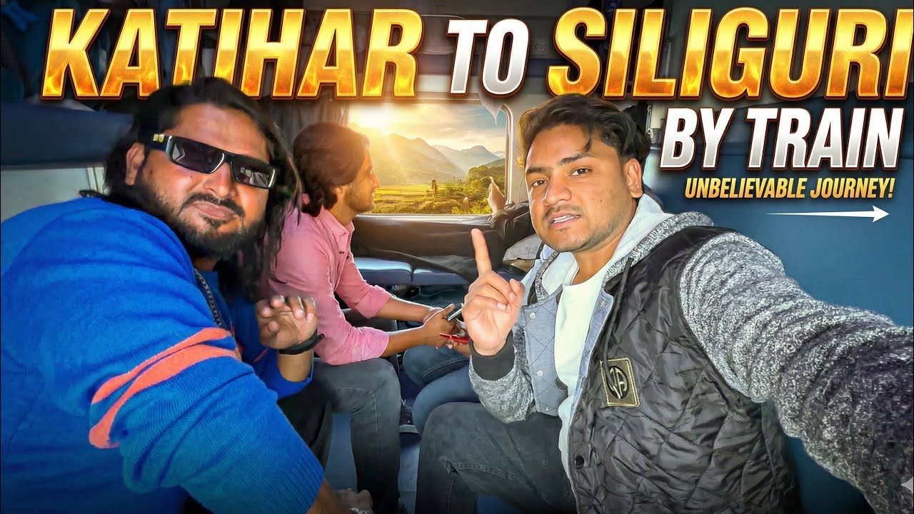 Katihar ➡️ Siliguri By Train: Full Journey Experience! 🎥