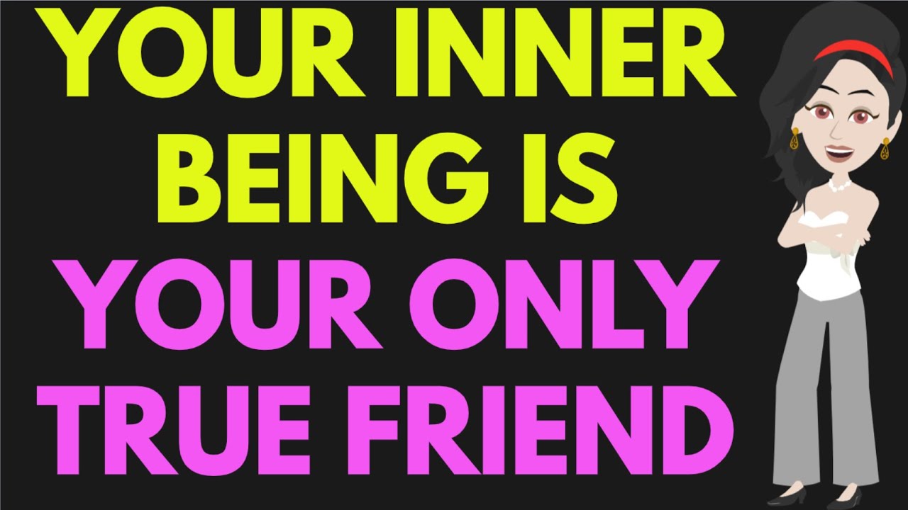 Abraham Hicks 2024: Your Inner Being Is Your Only True Friend❤️❤️