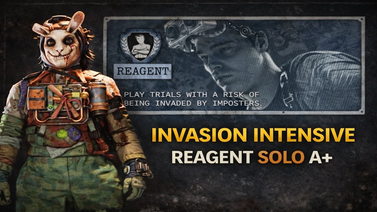 The Outlast Trials - Invasion - Intensive - Solo Reagent A+ Runs