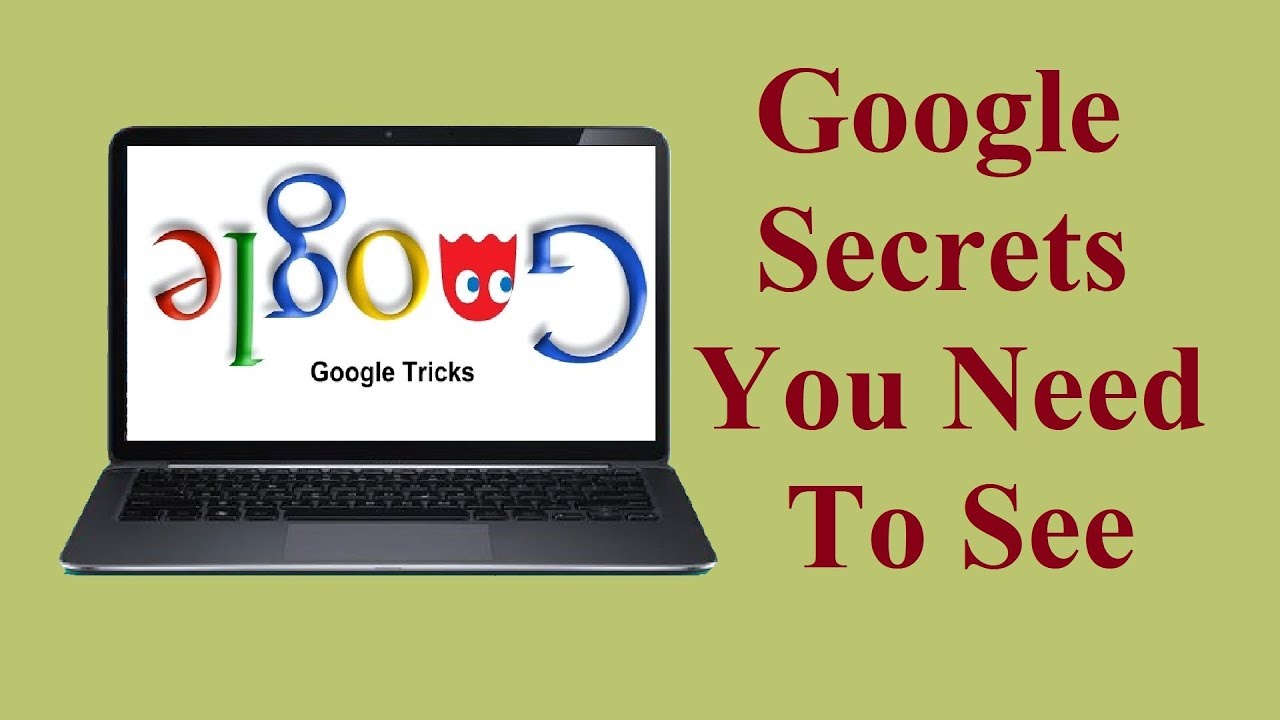 Google Secrets Tricks You Need To Know!!