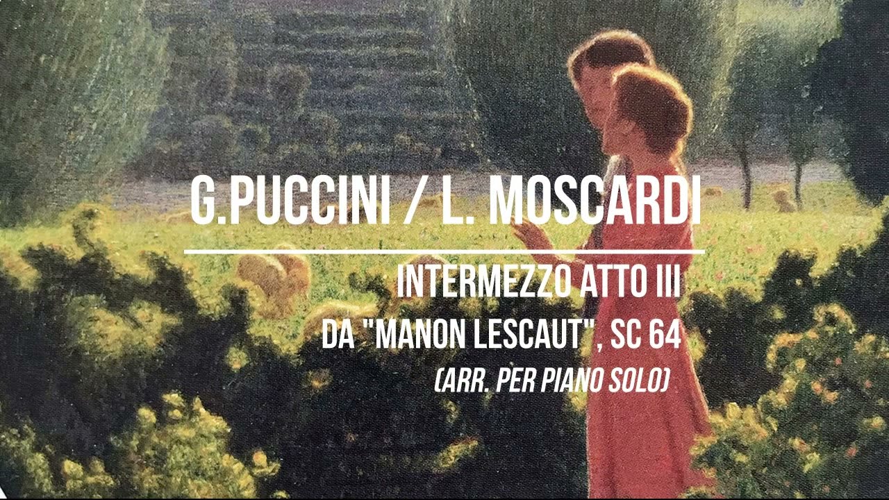 Puccini / Moscardi: Intermezzo Atto III da 