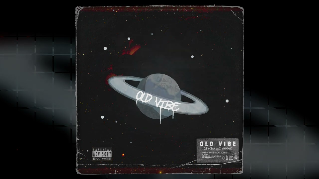 C.S. x CEAK x Λ.Σ. x MIKOMIC - OLD VIBE