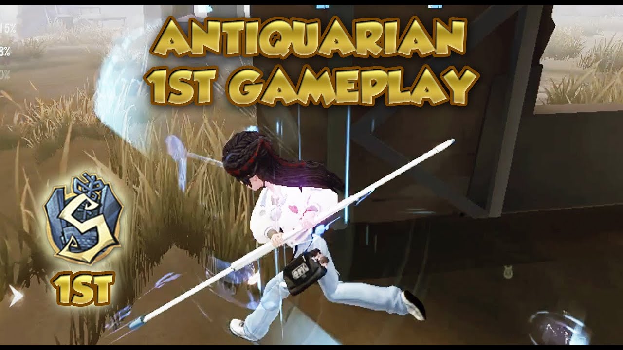 (1st Antiquarian) Antiquarian 1st Gameplay  | Identity V | 第五人格 | アイデンティティV | Antiquarian