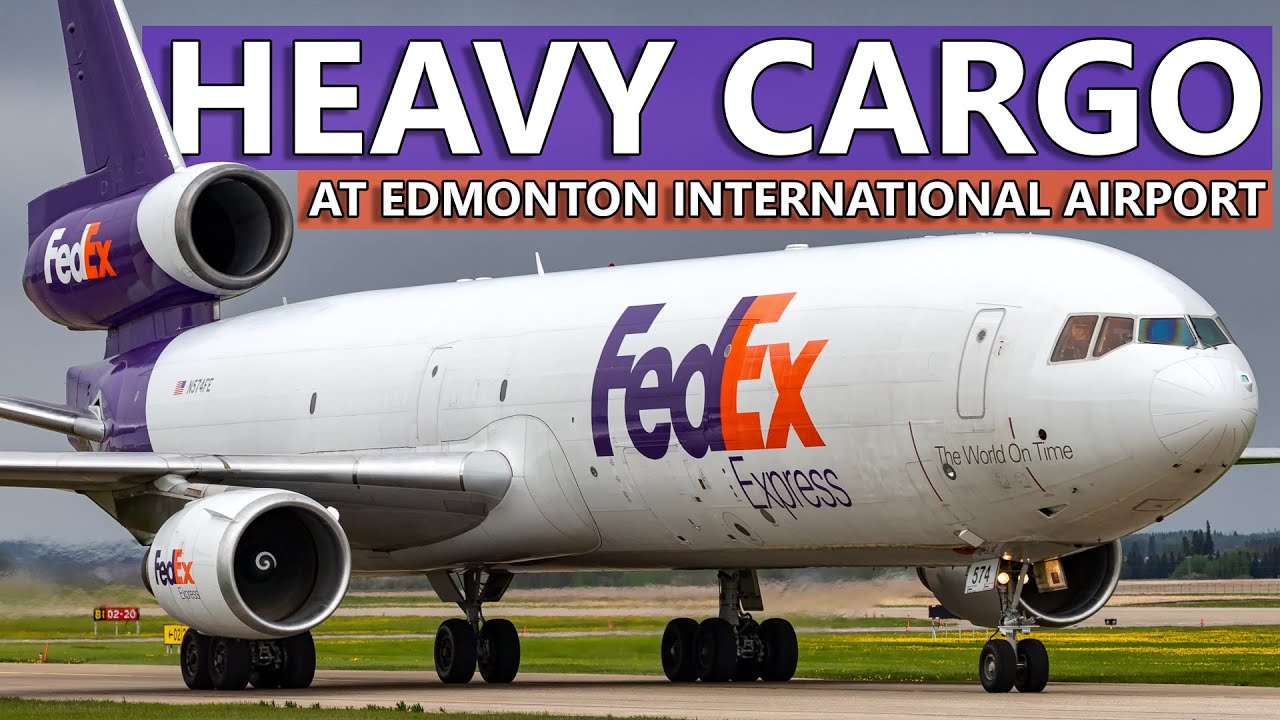 HEAVY CARGO in EDMONTON | MD-11F, An-124, and MORE!