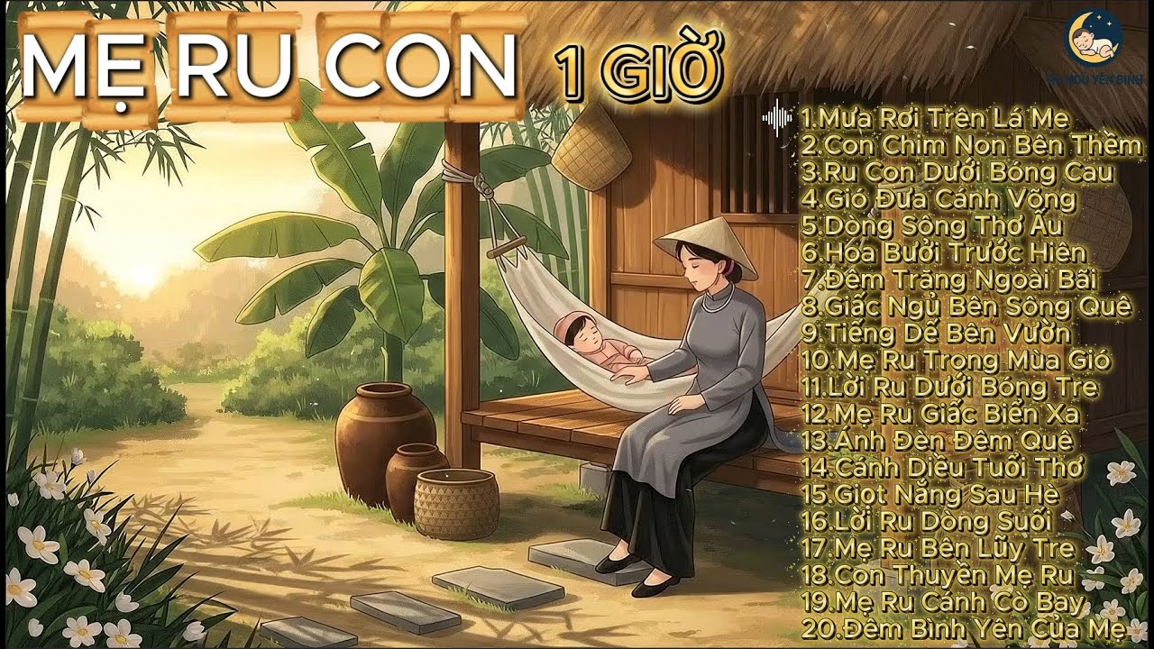 Khúc Ru Đêm | Tiếng Hát Mẹ Hiền | Nhạc Dân Ca Ngọt Ngào | Đưa Bé Vào Giấc Ngủ | Phần 36