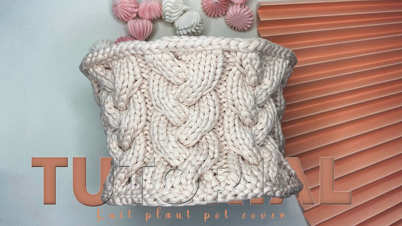 Chunky Braid Stitch Plant Pot Cover | Knit + Crochet Basket Home Decor Tutorial #fyp