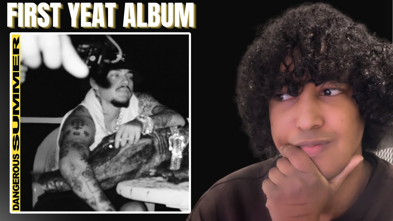 FIRST TIME LISTENING TO YEAT DANGEROUS SUMMER REACTION