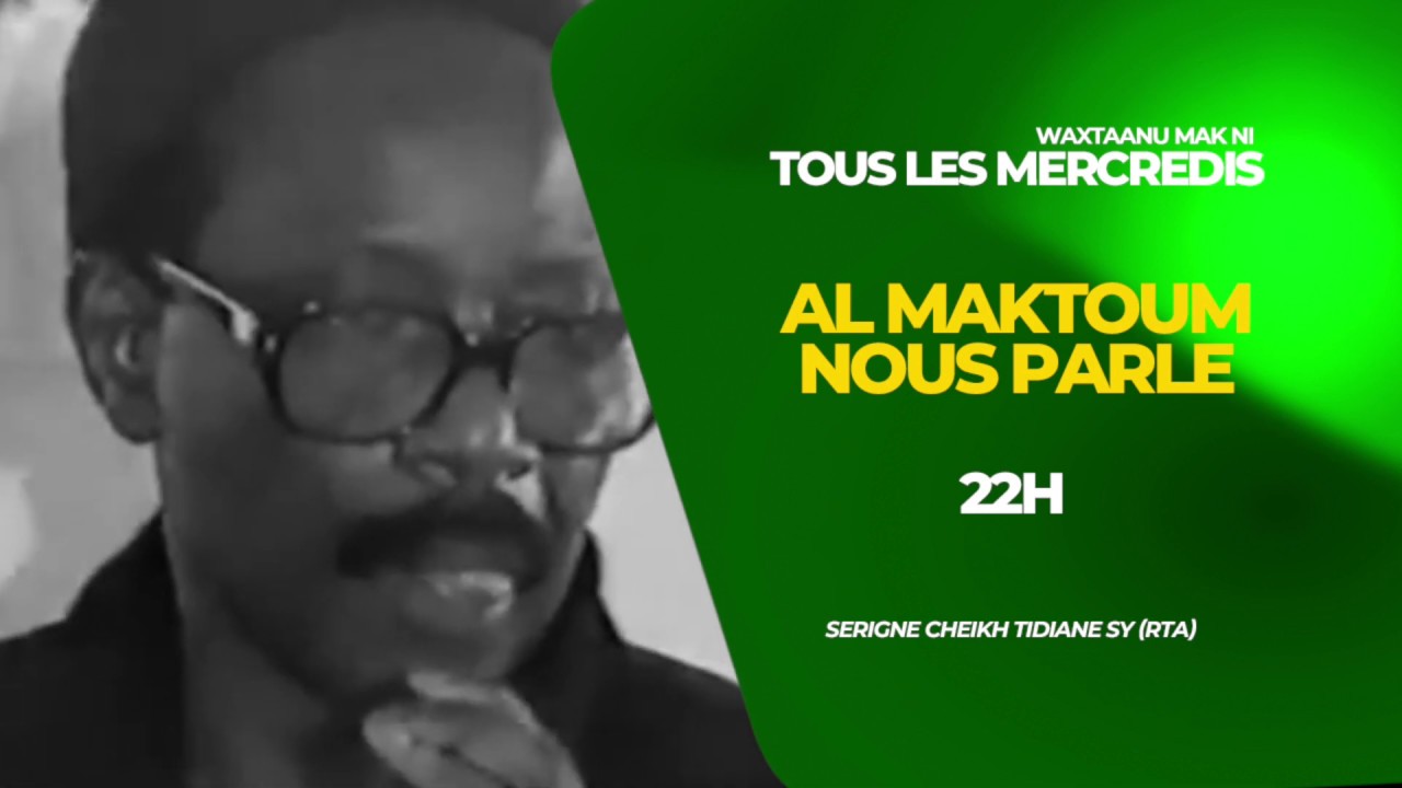 AL MAKTOUM NOUS PARLE - Tous les Mercredis &agrave; 22H sur Asfiyahi TV et FM