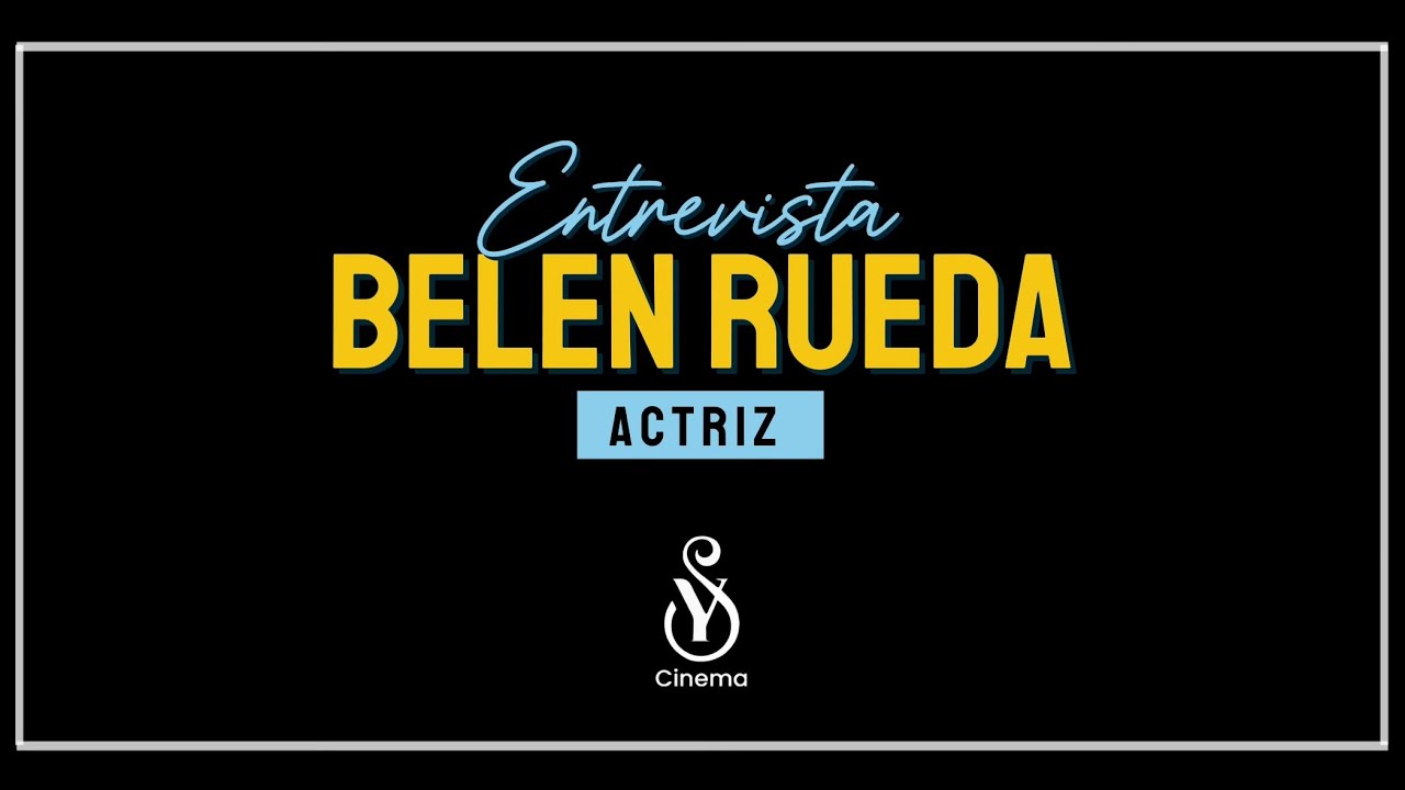 Entrevista a BELÉN RUEDA