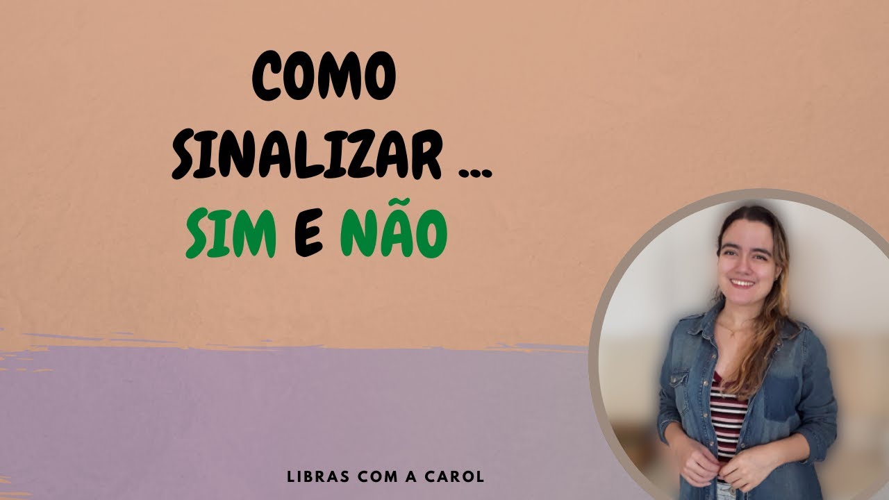 Como sinalizar: sim e não