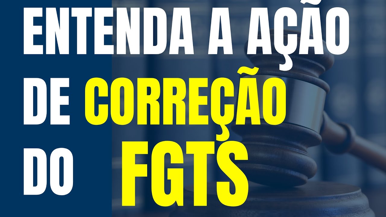 ENTENDA A AÇÃO DE CORREÇÃO DO FGTS QUE PODE PAGAR UMA BOLADA PARA TRABALHADORES