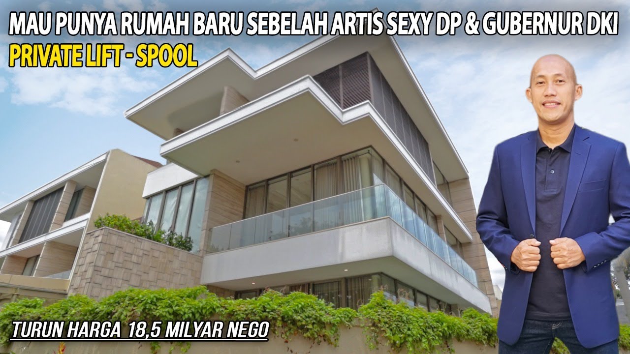 MAU PUNYA RUMAH BARU SEBELAH ARTIS SEXY DP & GUBERNUR DKI, PRIVATE LIFT - SPOOL, TURUN HARGA 18,5 M