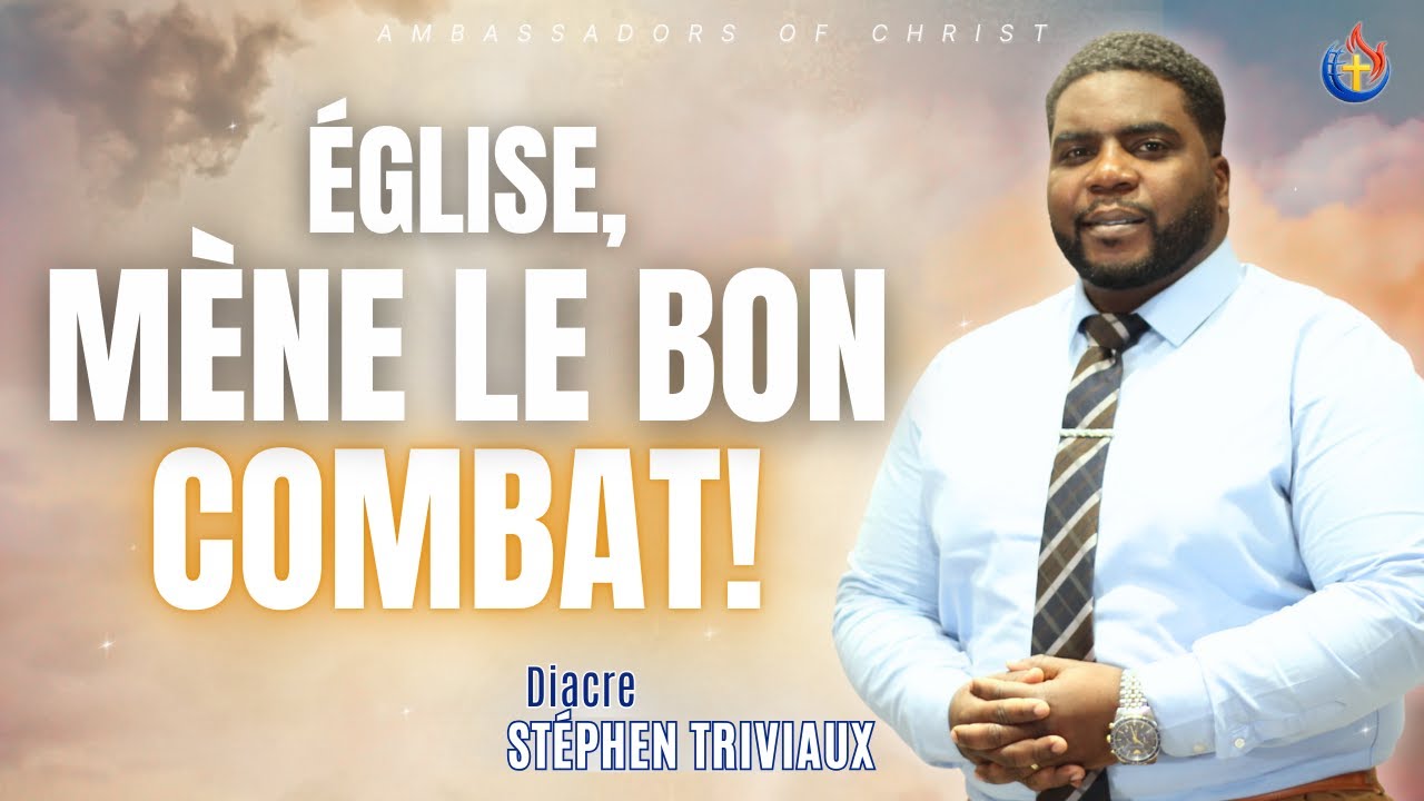 ÉGLISE, MÈNE LE BON COMBAT!